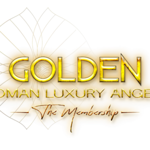 GOLDEN ∞ Woman Luxury Angels - The Membership